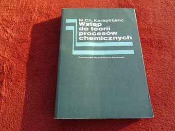 Wstęp do teorii procesów chemicznych - Karapetjanc