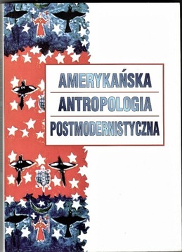 Amerykańska antropologia postmodernistyczna