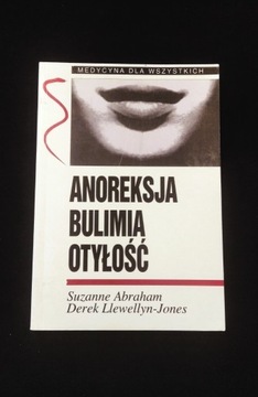 Anoreksja bulimia otyłość Abraham, Llewellyn-Jones