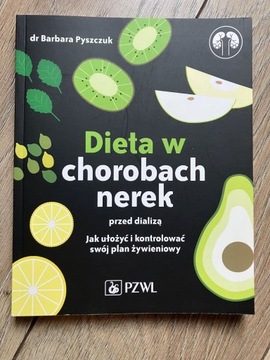 Dieta w chorobach nerek - B. Pyszczuk