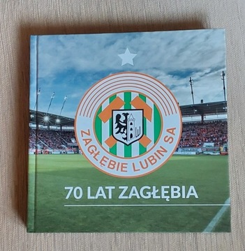 70 lat Zagłębia Lubin,monografia klubowa