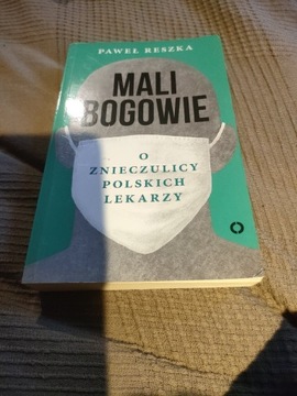 Mali bogowie.Paweł Reszka