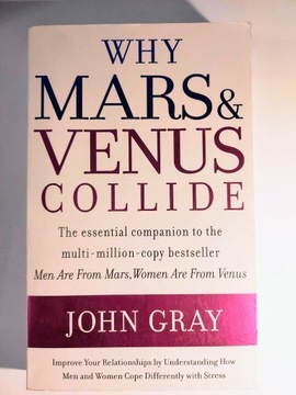 Why Mars and Venus Collide  John Gray Angielski