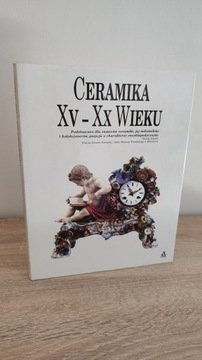 Ceramika XV-XX Wieku - praca zbiorowa / Amber