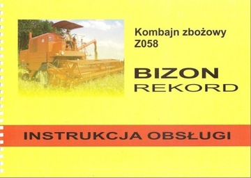 Instrukcja obsługi kombajnu Bizon Z 058