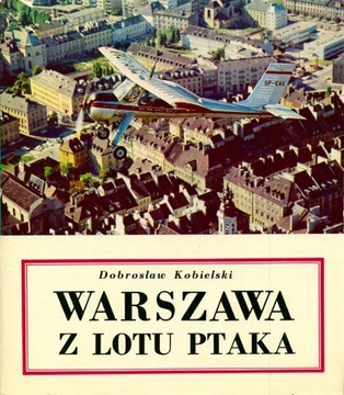 Warszawa z lotu ptaka - Dobrosław Kobielski  / bdb