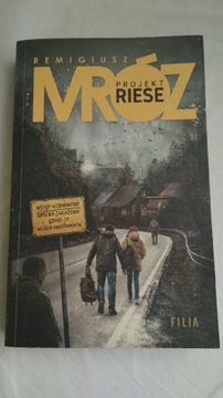 Remigiusz Mróz ,,Projekt Riese"