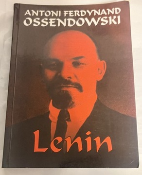 Lenin Antoni Ferdynand Ossendowski .