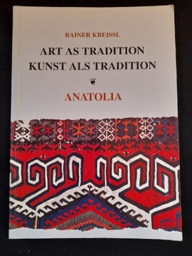Art as tradition Kunst als tradition Anatolia 