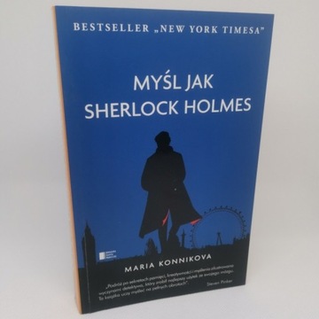 Myśl jak Sherlock Holmes, Maria Konnikova