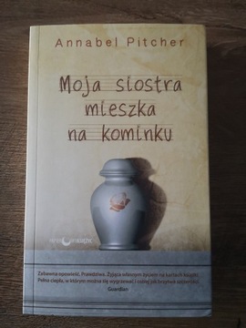 Moja siostra mieszka na kominku - Annabel Pitcher