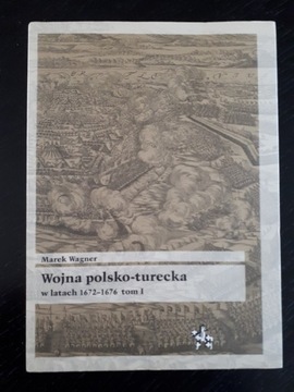 Wojna polsko-turecka 1672-1676 tom 1, Wagner