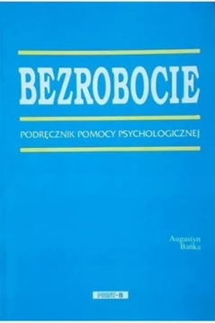 BEZROBOCIE PODRĘCZNIK POMOCY PSYCHOLOGICZNEJ 