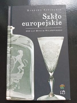 Szkło europejskie Barbara Szelegejd