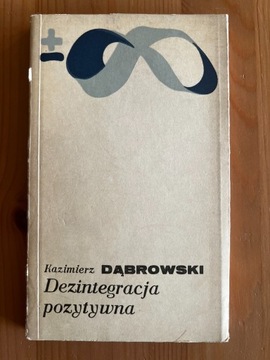 Kazimierz Dąbrowski - Dezintegracja Pozytywna