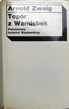 KSIĄŻKA TOPÓR Z WANDSBEK Arnold Zweig 1979 rok