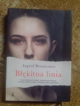 Błękitna linia Ingrid Betancourt, powieść 