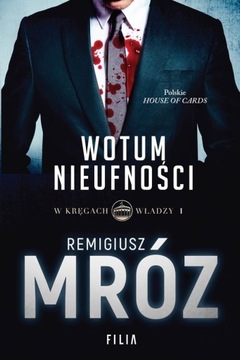 Wotum nieufności - Remigiusz Mróz