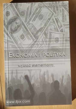 Ekonomia i polityka Ludwig von Mises