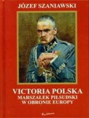 Marszałek Piłsudski w obronie Europy