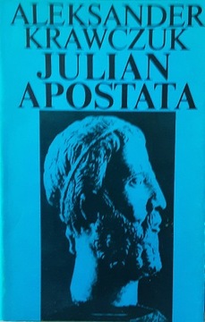 JULIAN APOSTATA - A. Krawczuk
