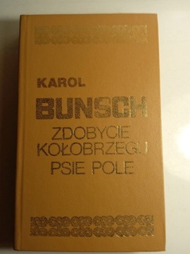 Zdobycie kołobrzegu. Psie pole - Karol Bunsch