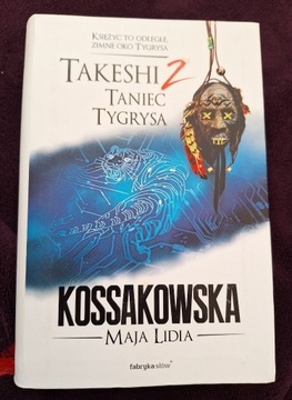 Takeshi 2 Taniec Tygrysa, Maja Lidia Kossakowska