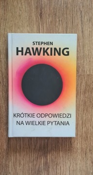 Stephen Hawking Krotkie odpowiedzi na wielkie pytania
