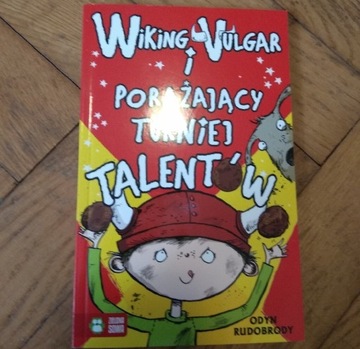 Wiking Vulgar i porażający turniej talentów