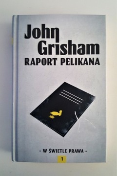 Raport Pelikana. John Grisham