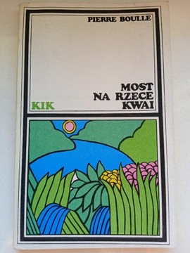 Most na rzece Kwai - Boulle