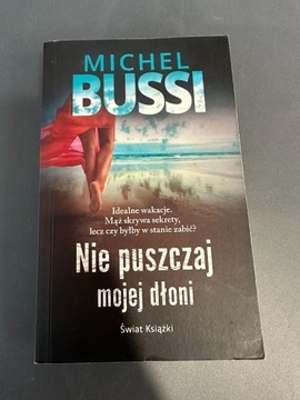 Michel Bussi - Nie puszczaj mojej dłoni