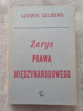 Zarys Prawa Międzynarodowego, L.Gelberg