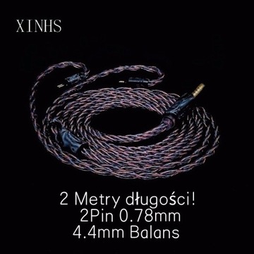 Xinhs 4 Rdzenie 2Pin 0.78mm 4.4 Balans 2 Metry! 