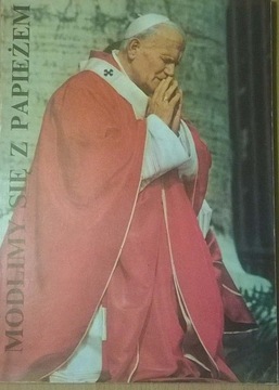Jan Paweł II Modlitwy Jana Pawła II Modlitewnik