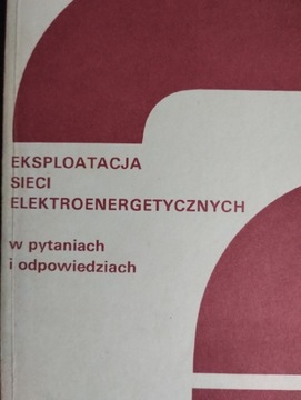 EKSPLOATACJA SIECI ELEKTROENERGETYCZNYCH