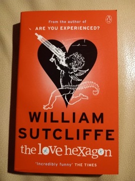 William Sutcliffe, The love hexagon