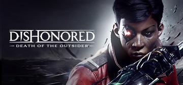 Dishonored Death of the Outsider + CityOfGangsters