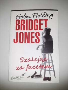 Książka Bridget Jones Szalejąc za facetem