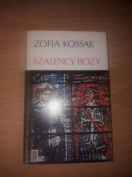 Zofia Kossak Szaleńcy Boży 1974