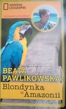 Blondynka w Amazonii - B. Pawlikowska
