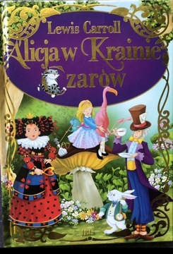 Alicja w Krainie Czarów Lewis Carroll