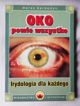 OKO powie wszystko - Marek Bardadyn