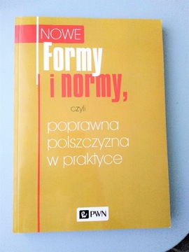 Nowe Formy i normy, czyli poprawna polszczyzna