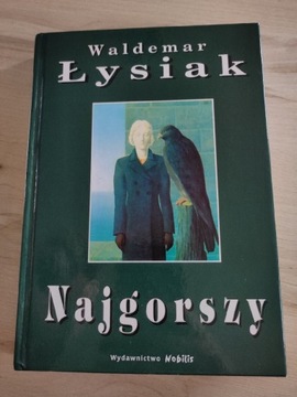 Waldemar Łysiak Najgorszy