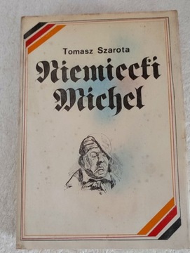 Niemiecki Michel / Tomasz  Szarota 