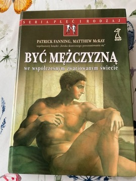 Być mężczyzną we współczesnym zwariowanym świecie