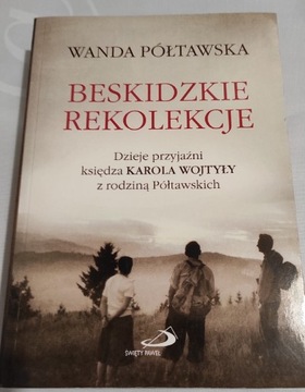 Wanda Półtawska, Beskidzkie rekolekcje 