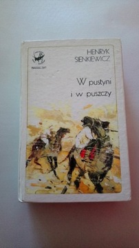 Henryk Sienkiewicz - W pustyni i w puszczy. 