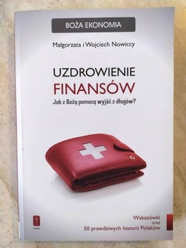 Uzdrowienie finansów. M.W. Nowiccy NOWA autograf!